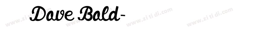 【肆柒】德芙Dove Bold字体转换 【肆柒】德芙Dove Bold字体转换